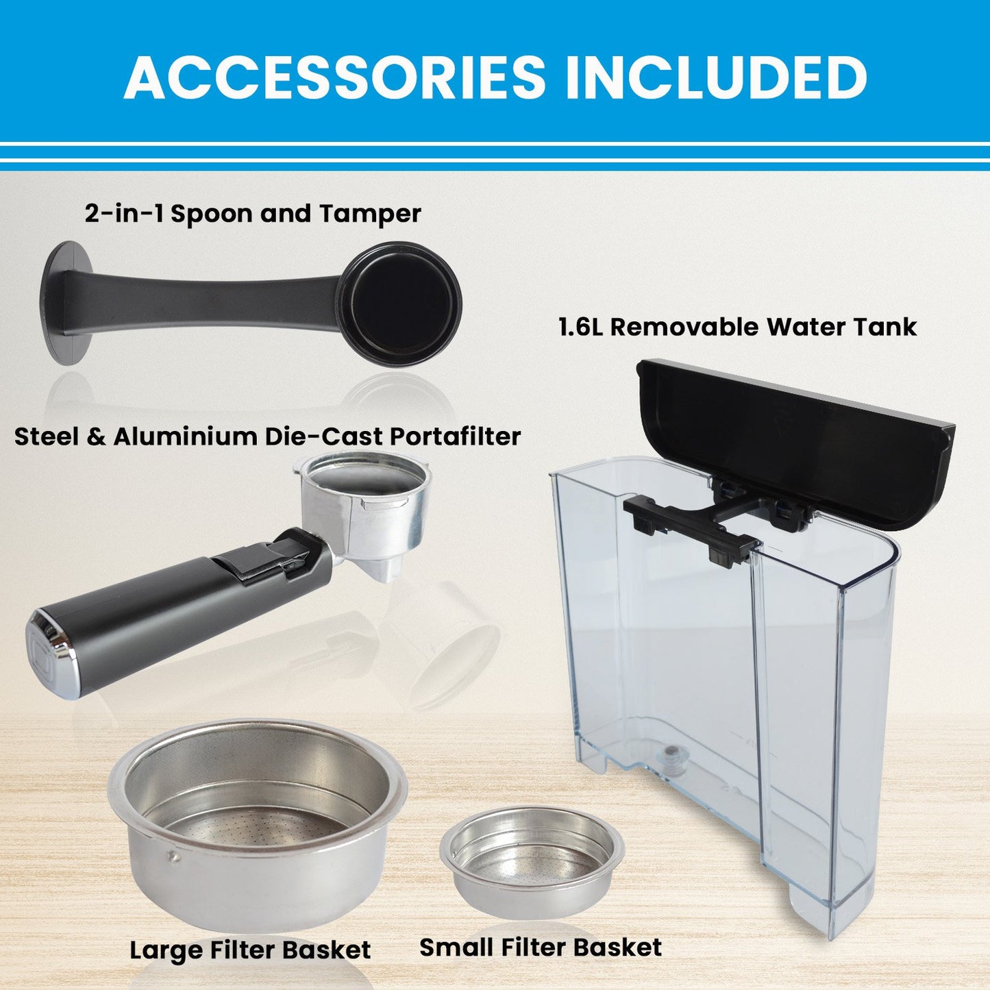 List of coffee brewing accessories including a 2-in-1 spoon and tamper, 1.6L removable water tank, steel and aluminium die-cast portafilter, large and small filter baskets on a light background.