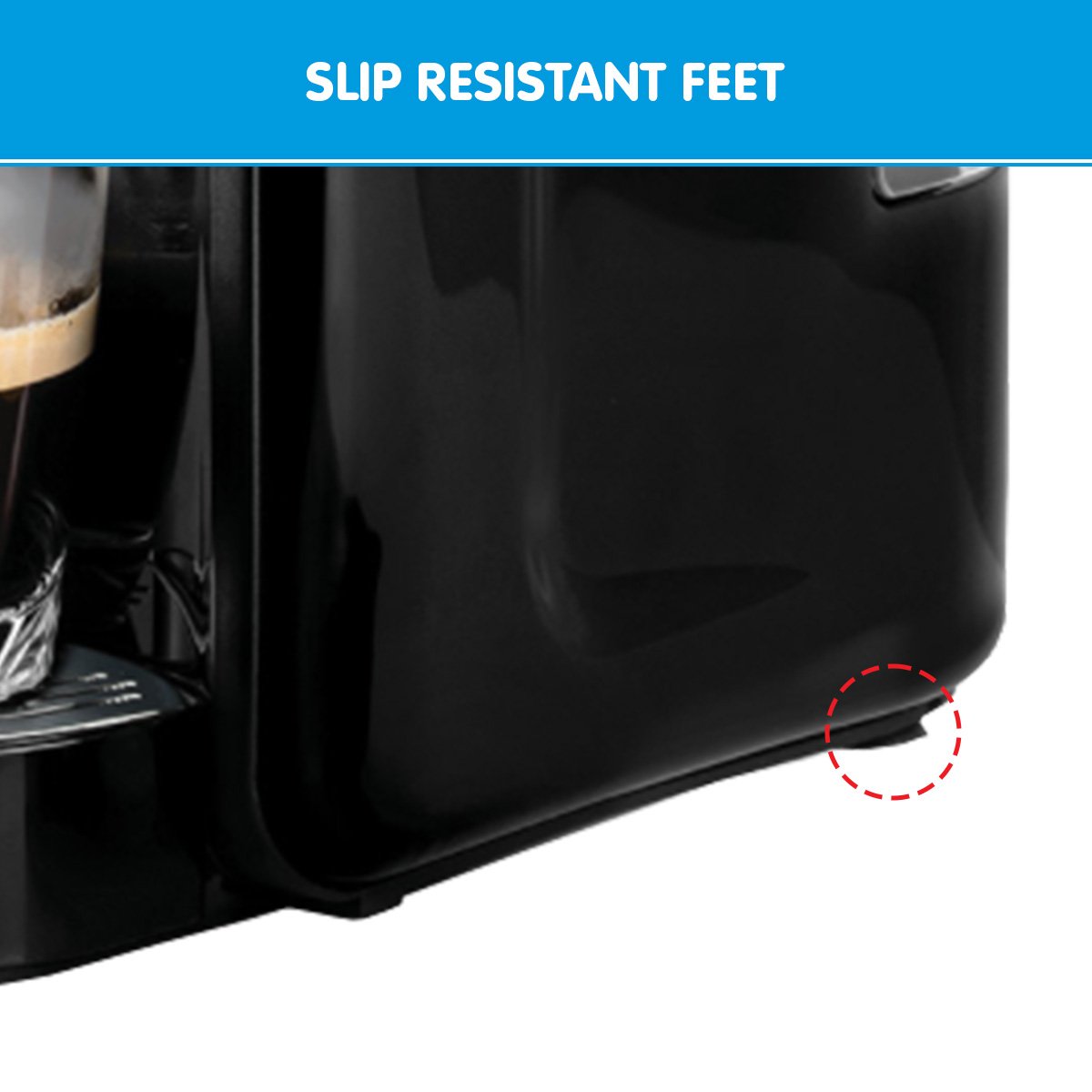 Black appliance with slip resistant feet highlighted, featuring a blue banner at the top.